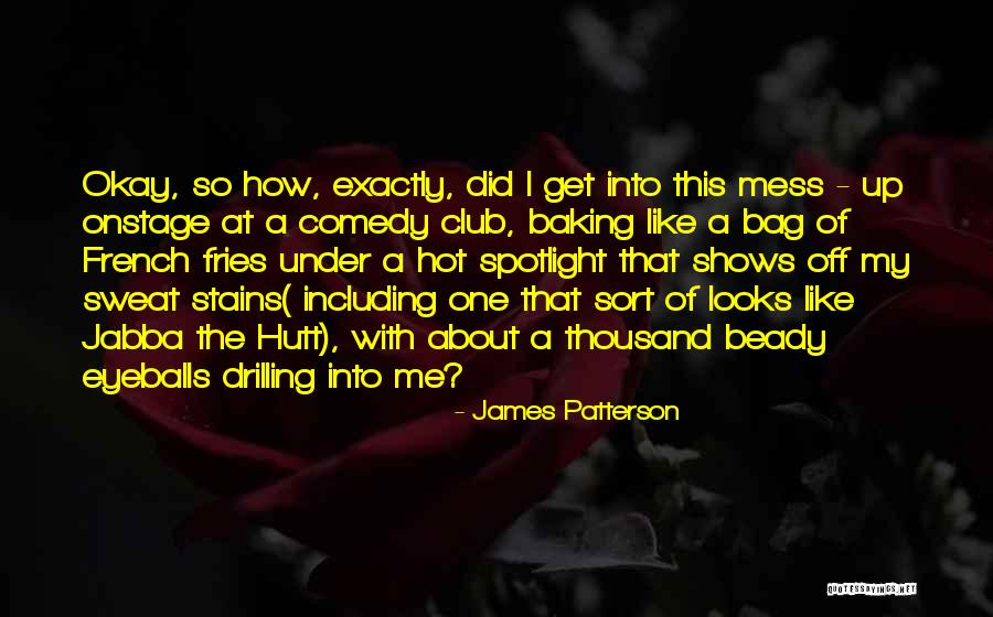 Hot Mess Quotes By James Patterson Hot Mess Quotes By James Patterson