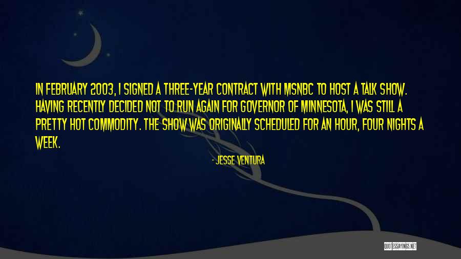 Hot Nights Quotes By Jesse Ventura Hot Nights Quotes By Jesse Ventura