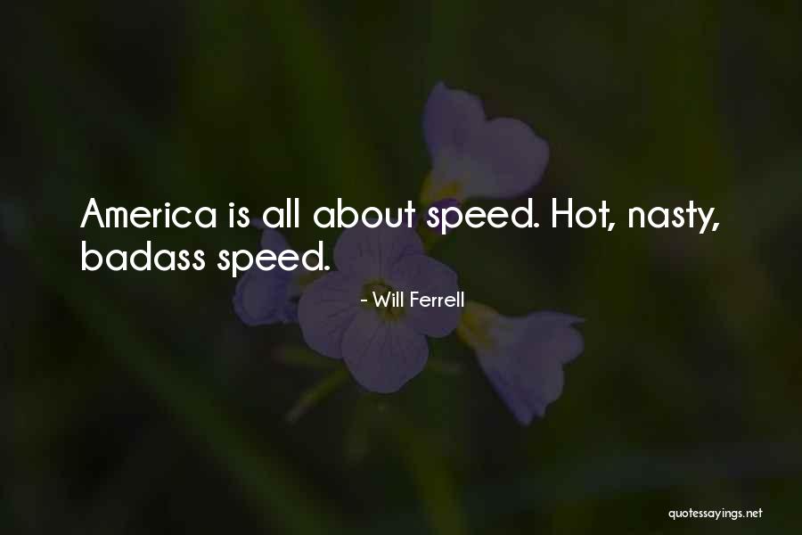Hot Nights Quotes By Will Ferrell Hot Nights Quotes By Will Ferrell