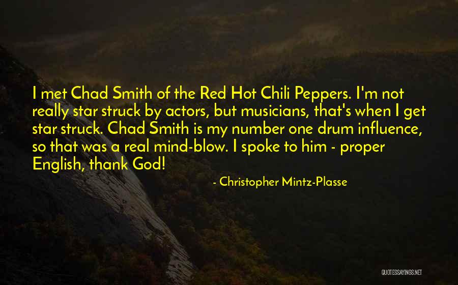 Hot Peppers Quotes By Christopher Mintz-Plasse Hot Peppers Quotes By Christopher Mintz-Plasse