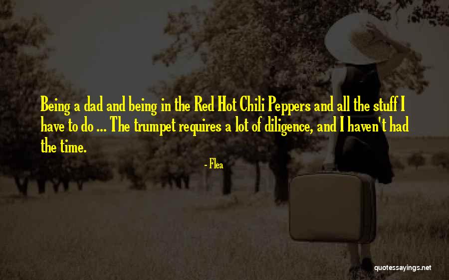 Hot Peppers Quotes By Flea Hot Peppers Quotes By Flea