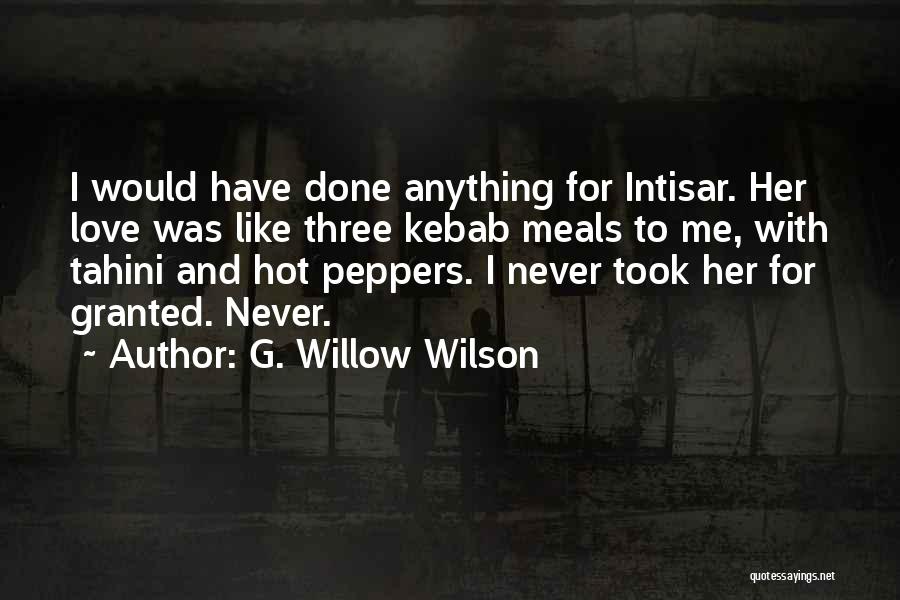 Hot Peppers Quotes By G. Willow Wilson