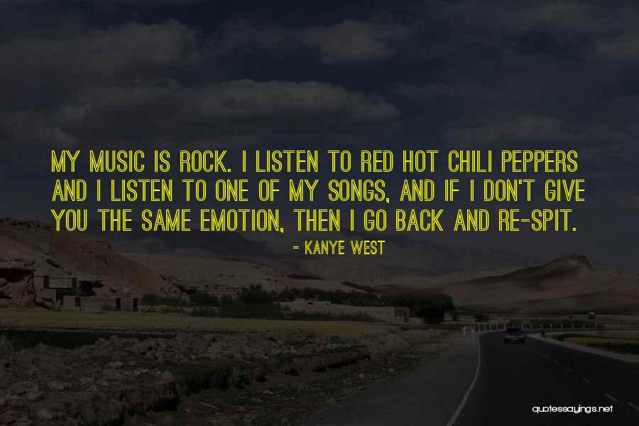 Hot Peppers Quotes By Kanye West