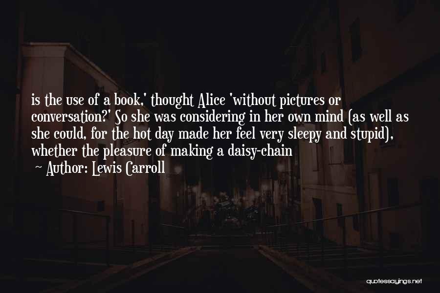 Hot Pictures And Quotes By Lewis Carroll