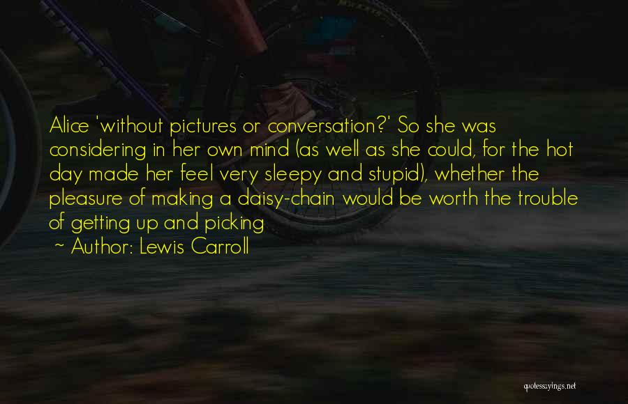 Hot Pictures And Quotes By Lewis Carroll