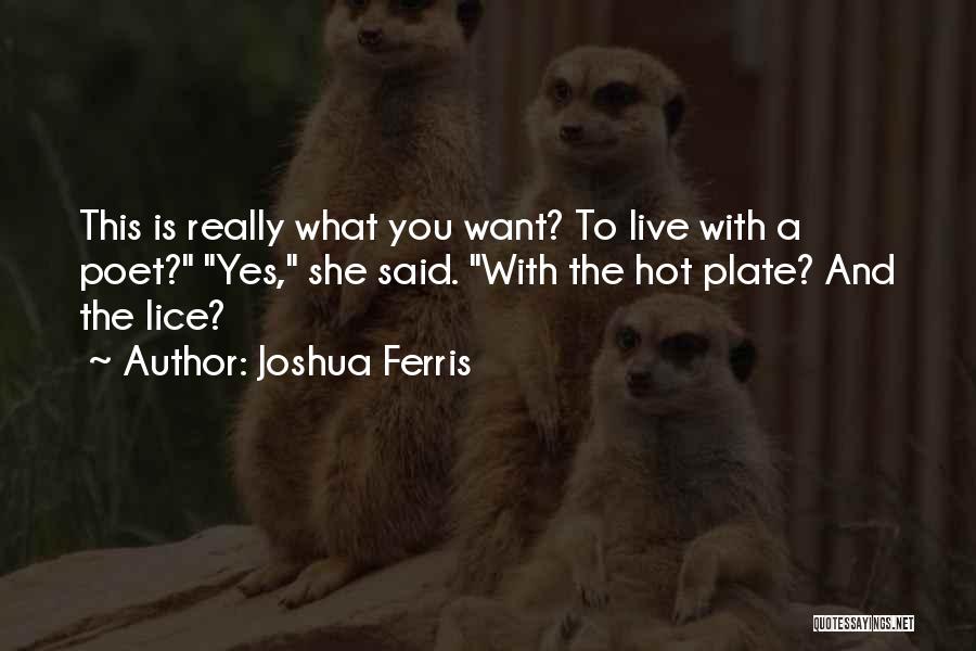 Hot Plate Quotes By Joshua Ferris