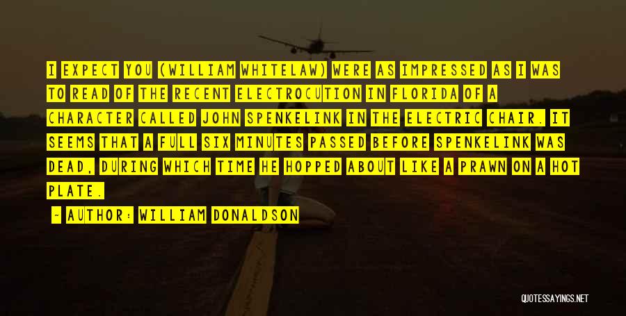 Hot Plate Quotes By William Donaldson