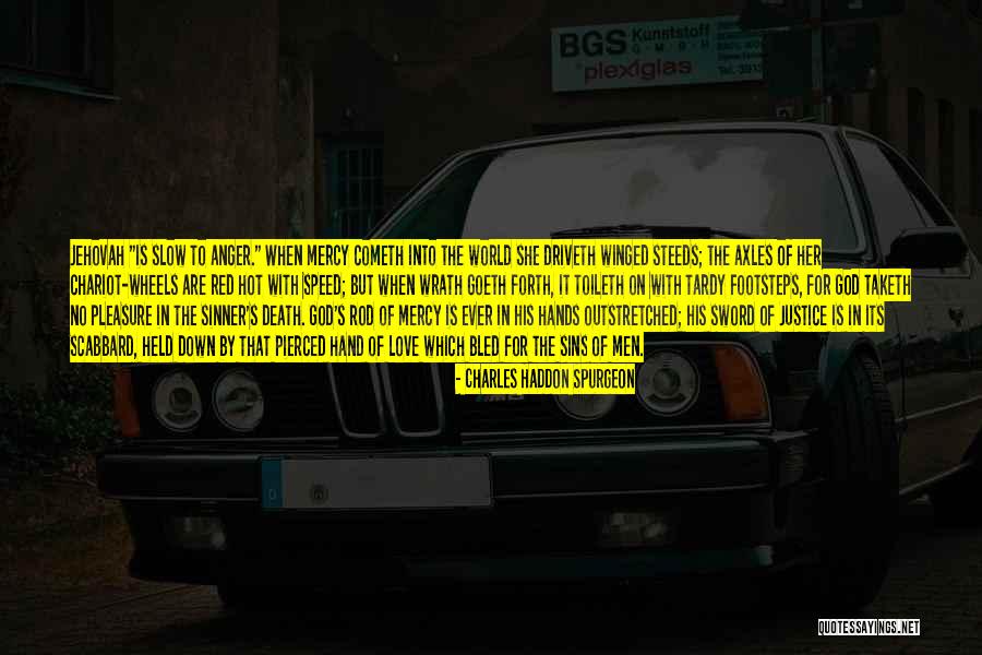 Hot Rod Quotes By Charles Haddon Spurgeon Hot Rod Quotes By Charles Haddon Spurgeon