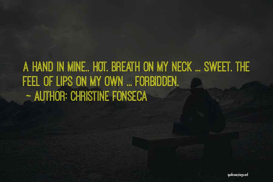 Hot Romance Quotes By Christine Fonseca