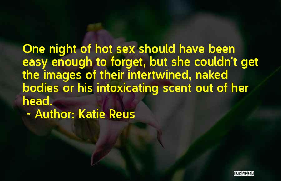 Hot Romance Quotes By Katie Reus