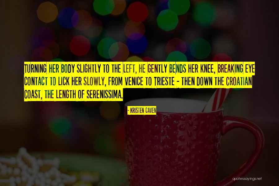 Hot Romance Quotes By Kristen Caven Hot Romance Quotes By Kristen Caven
