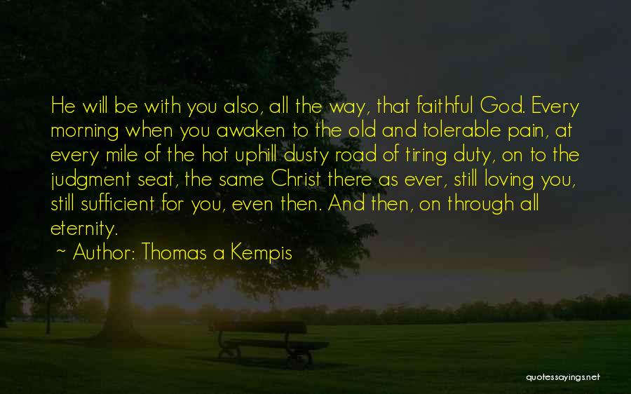 Hot Seat Quotes By Thomas A Kempis