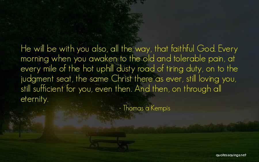 Hot Seat Quotes By Thomas A Kempis