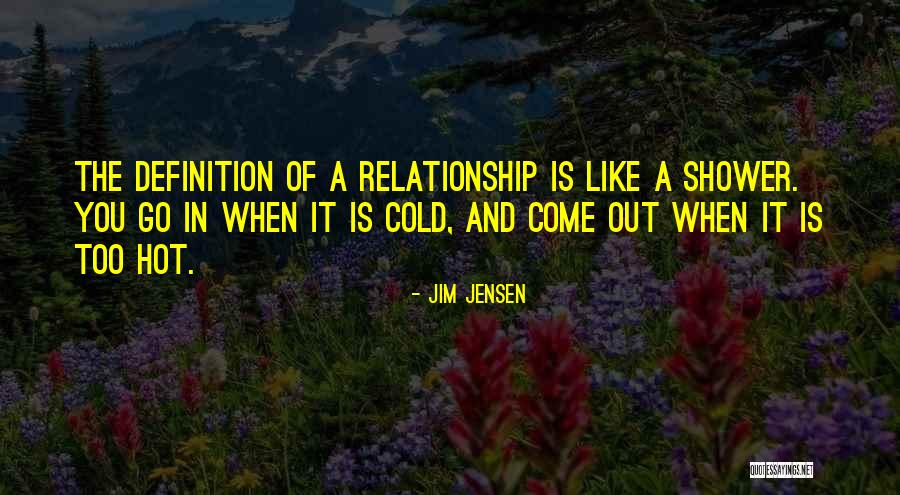 Hot Shower Quotes By Jim Jensen Hot Shower Quotes By Jim Jensen