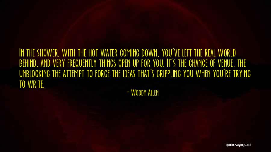 Hot Shower Quotes By Woody Allen Hot Shower Quotes By Woody Allen