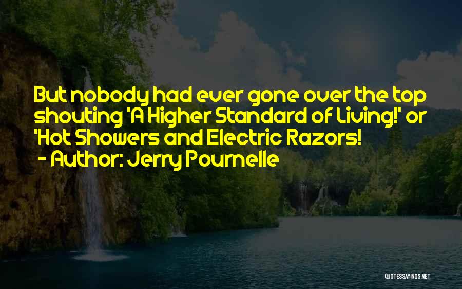 Hot Showers Quotes By Jerry Pournelle