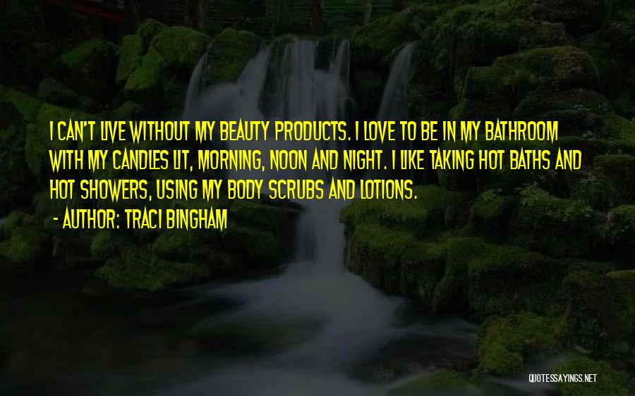 Hot Showers Quotes By Traci Bingham