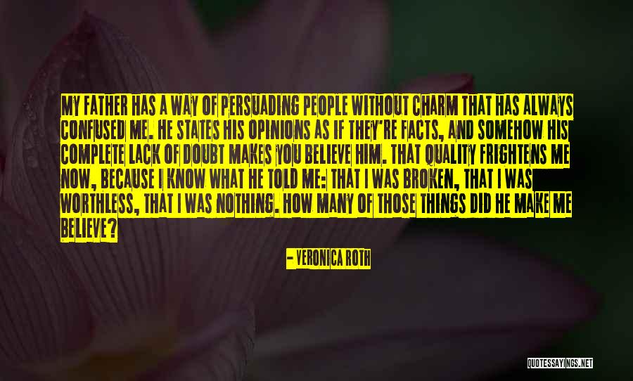 Hot Spots On Dogs Quotes By Veronica Roth Hot Spots On Dogs Quotes By Veronica Roth