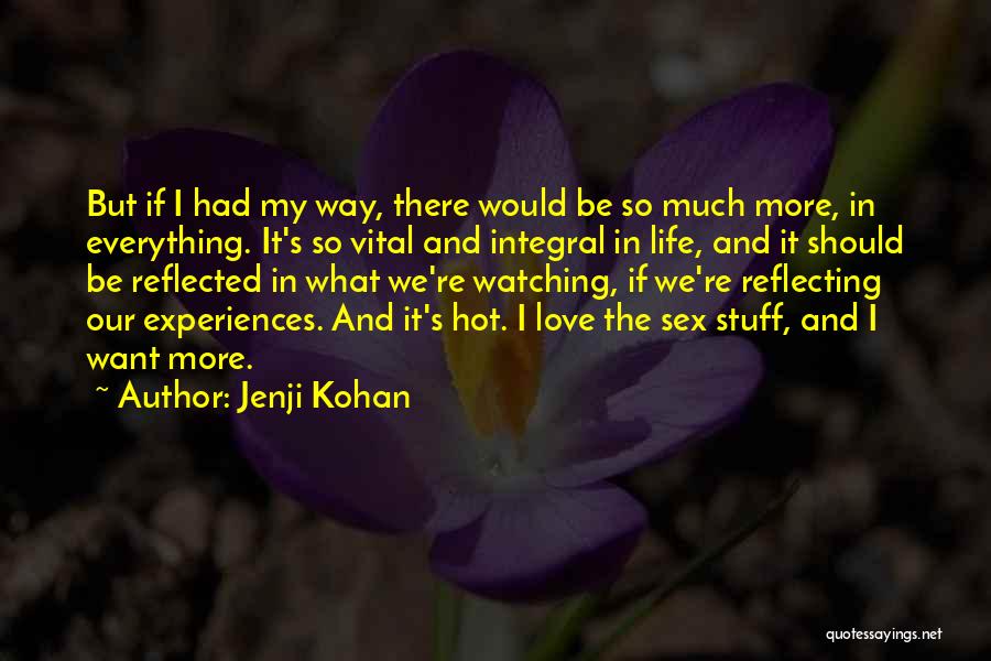 Hot Stuff Quotes By Jenji Kohan