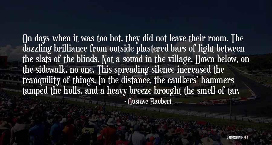 Hot Summer Quotes By Gustave Flaubert Hot Summer Quotes By Gustave Flaubert