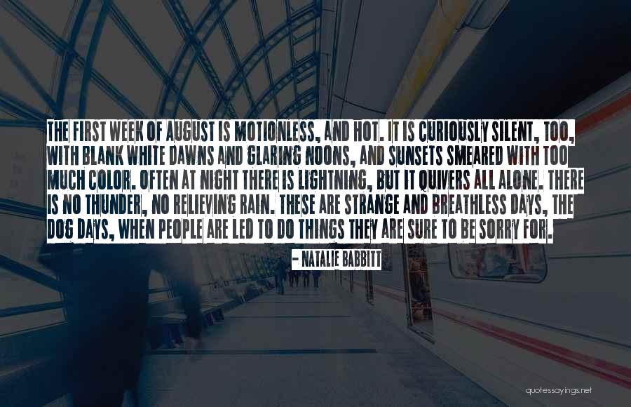 Hot Summer Quotes By Natalie Babbitt Hot Summer Quotes By Natalie Babbitt