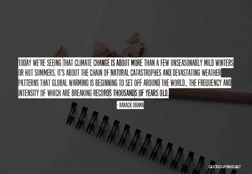 Hot Summers Quotes By Barack Obama Hot Summers Quotes By Barack Obama
