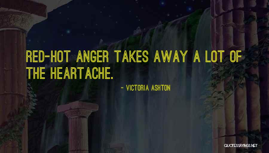 Hot Takes Quotes By Victoria Ashton Hot Takes Quotes By Victoria Ashton