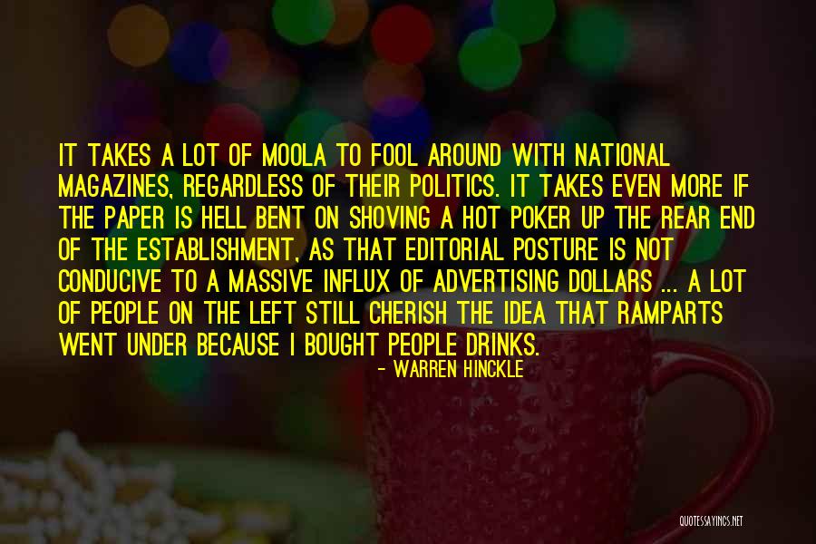 Hot Takes Quotes By Warren Hinckle Hot Takes Quotes By Warren Hinckle