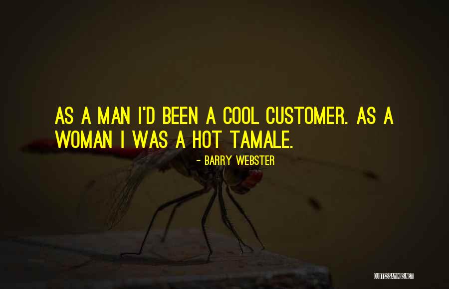 Hot Tamale Quotes By Barry Webster Hot Tamale Quotes By Barry Webster
