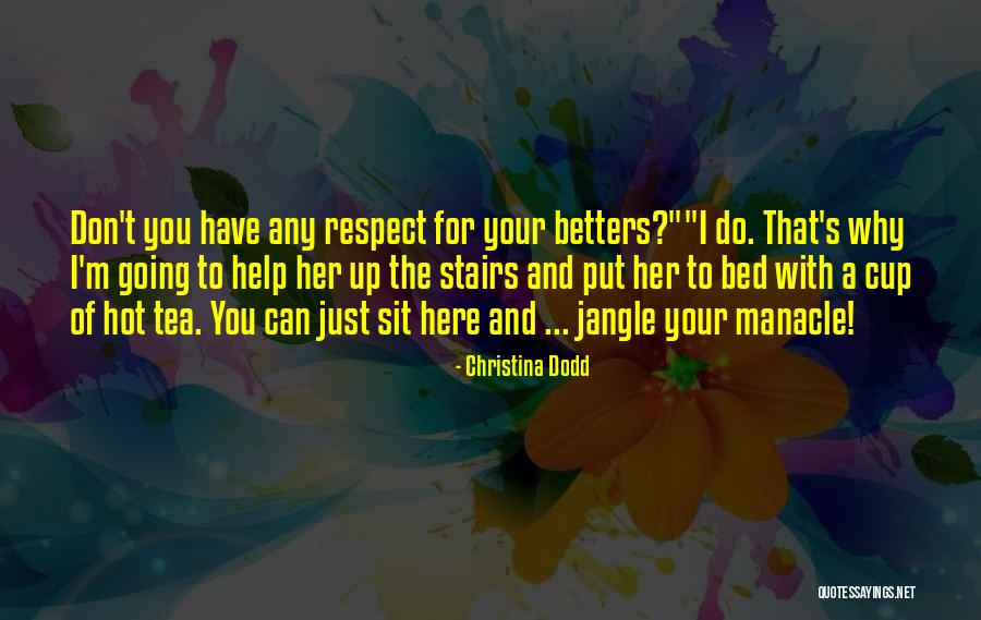 Hot Tea Quotes By Christina Dodd Hot Tea Quotes By Christina Dodd