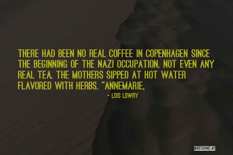 Hot Tea Quotes By Lois Lowry