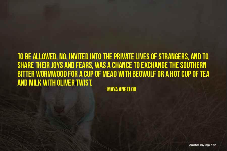 Hot Tea Quotes By Maya Angelou Hot Tea Quotes By Maya Angelou
