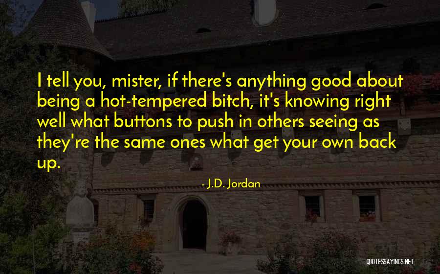 Hot Temper Quotes By J.D. Jordan