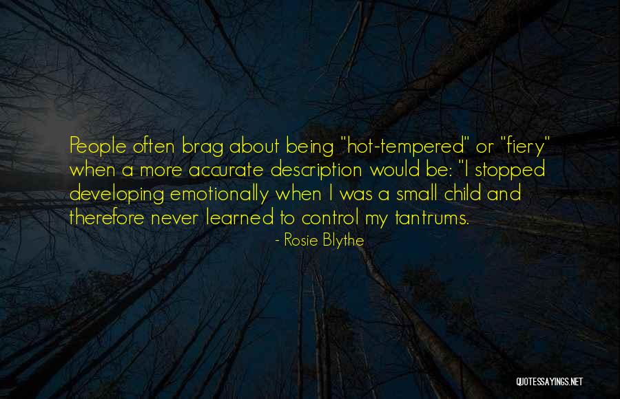 Hot Temper Quotes By Rosie Blythe