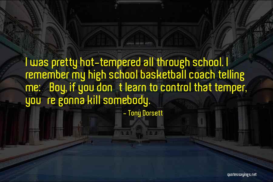 Hot Temper Quotes By Tony Dorsett