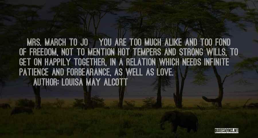 Hot Tempers Quotes By Louisa May Alcott