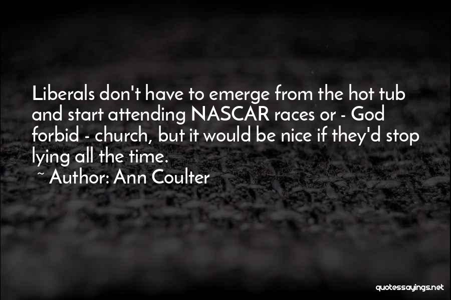 Hot Tub 2 Quotes By Ann Coulter