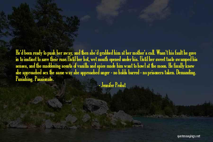 Hot Vanilla Quotes By Jennifer Probst Hot Vanilla Quotes By Jennifer Probst