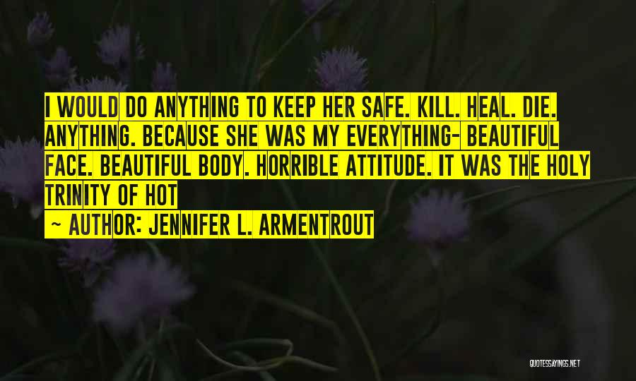 Hot Vs Beautiful Quotes By Jennifer L. Armentrout