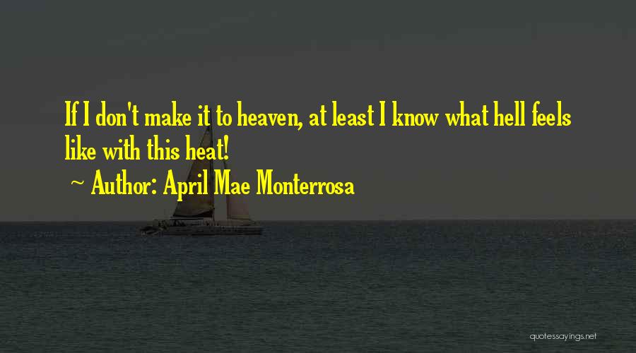 Hot Weather Quotes By April Mae Monterrosa