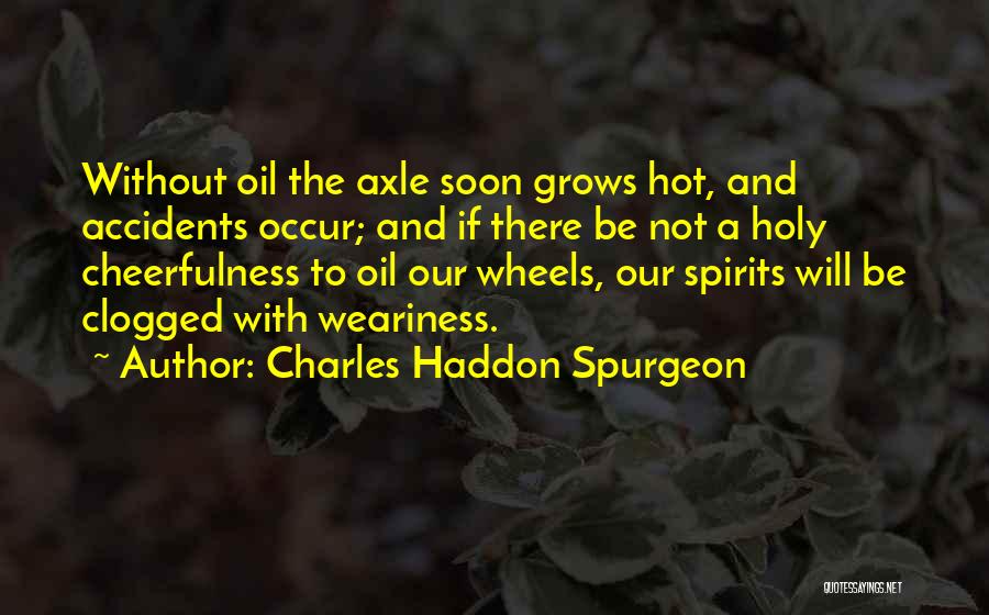 Hot Wheels Quotes By Charles Haddon Spurgeon