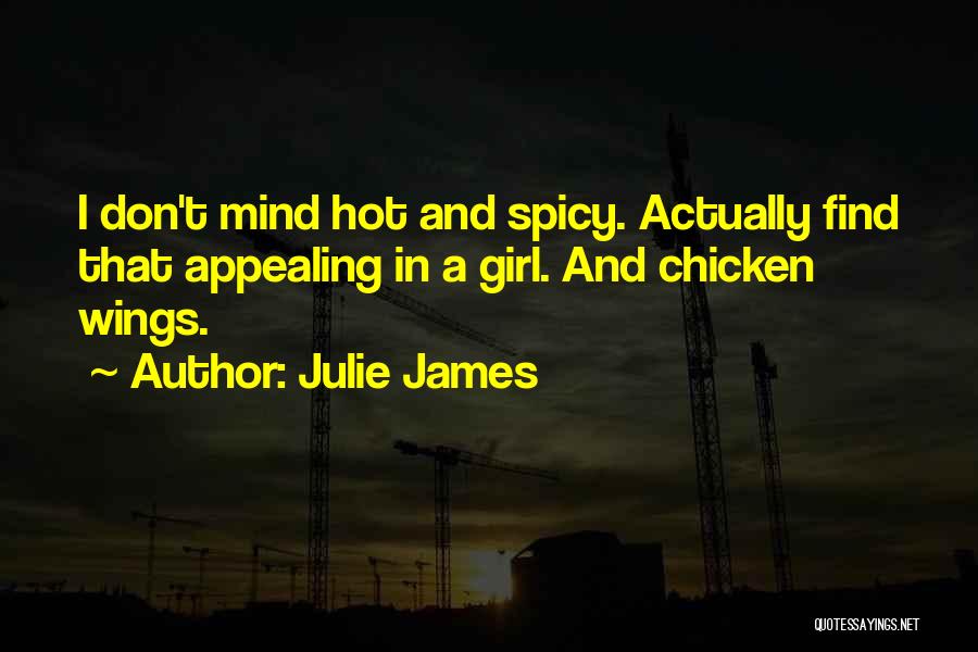 Hot Wings Quotes By Julie James