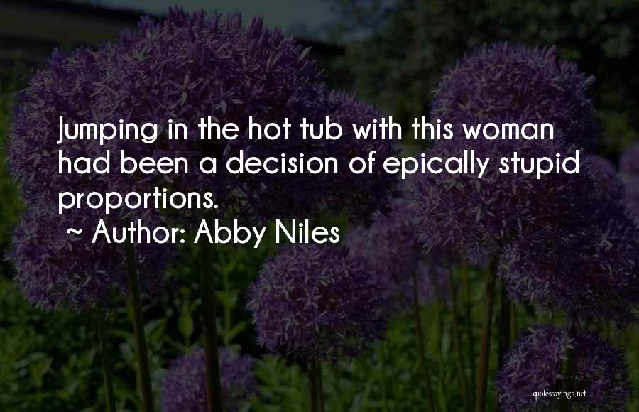 Hot Woman Quotes By Abby Niles