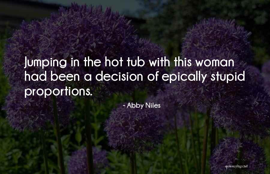 Hot Woman Quotes By Abby Niles