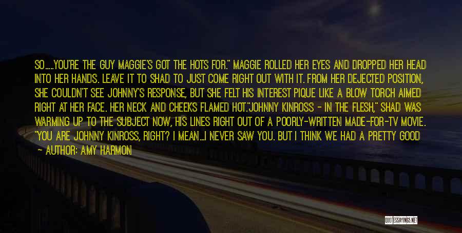 Hot Woman Quotes By Amy Harmon Hot Woman Quotes By Amy Harmon