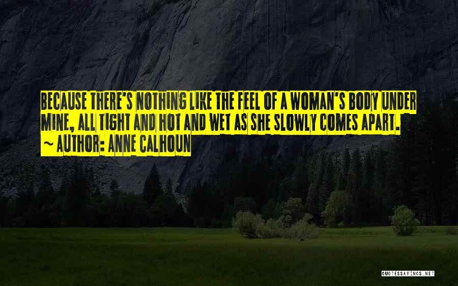 Hot Woman Quotes By Anne Calhoun