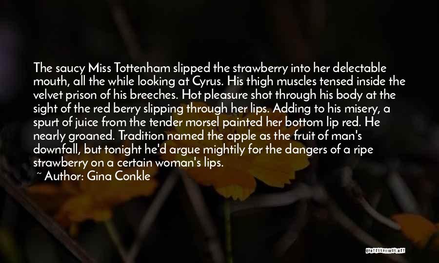 Hot Woman Quotes By Gina Conkle Hot Woman Quotes By Gina Conkle