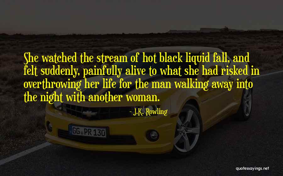 Hot Woman Quotes By J.K. Rowling