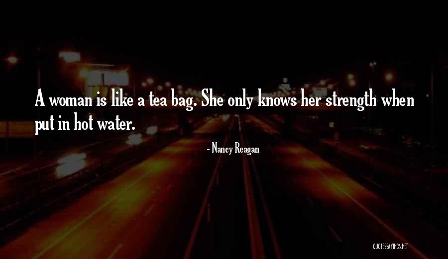 Hot Woman Quotes By Nancy Reagan