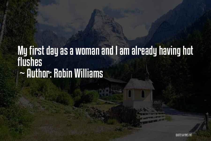 Hot Woman Quotes By Robin Williams